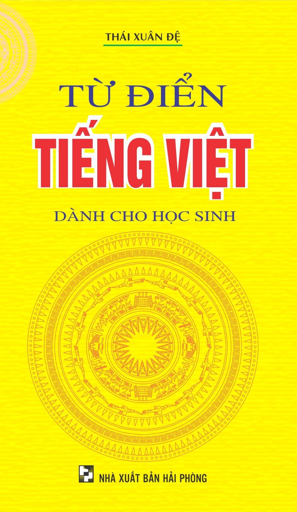 TỪ ĐIỂN TIẾNG VIỆT DÀNH CHO HỌC SINH (HỒNG ÂN)