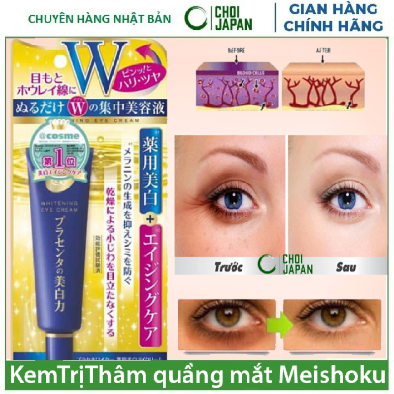 Kem xóa mờ Thâm Quầng Mắt MEISHOKU số 1 Nhật Bản giá rẻ