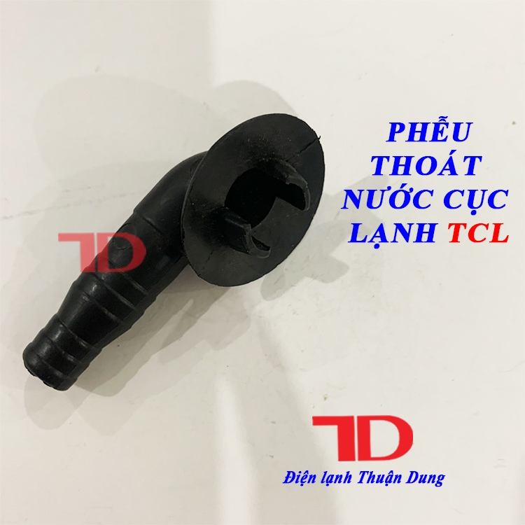 Phễu thoát nước cục lạnh tcl, điện lạnh thuận dung