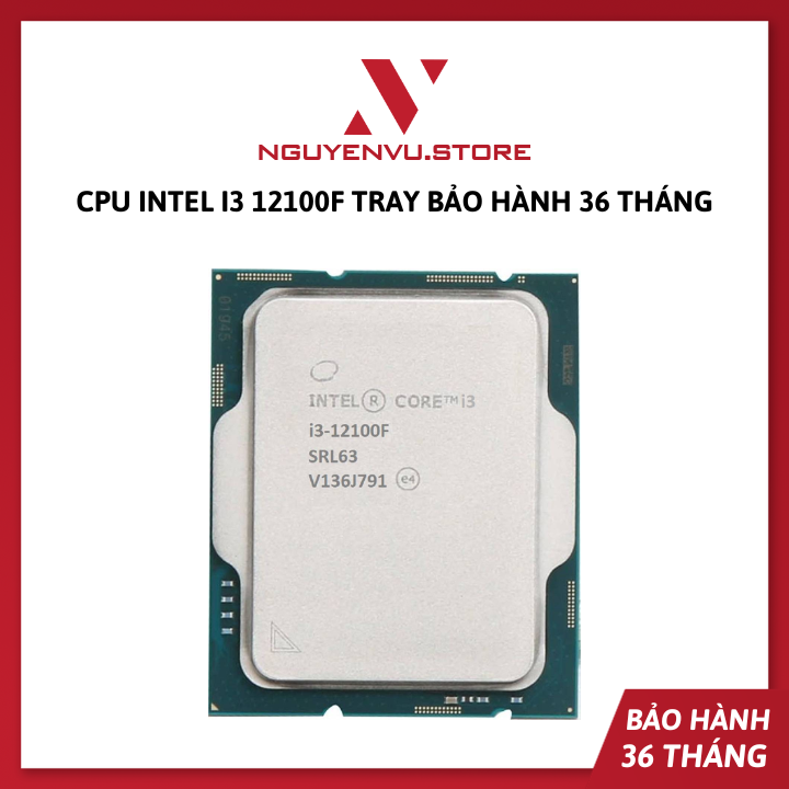 CPU Intel Core i3 12100F (Tray Không Box) - Bảo hành 3 năm
