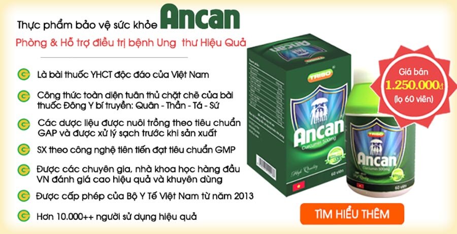 Combo 10 ANCAN - Hỗ trợ điều trị ung thư và u bướu