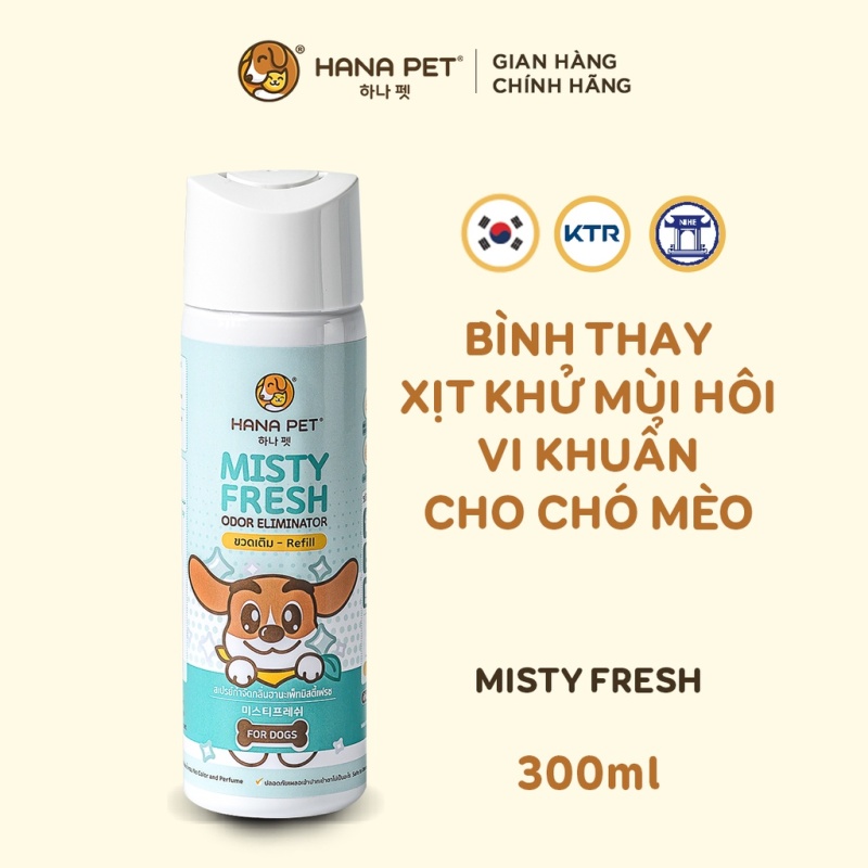 Lõi xịt khử mùi thay thế Misty Fresh cho chó 300ml - Hana Pet Việt Nam
