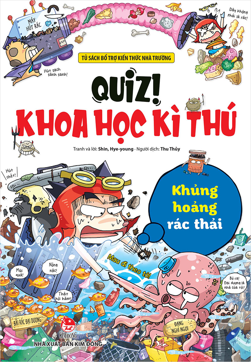 Quiz! Khoa Học Kì Thú: Khủng Hoảng Rác Thải