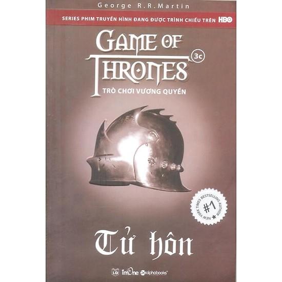 [ Sách ] Trò Chơi Vương Quyền 3C - Tử Hôn