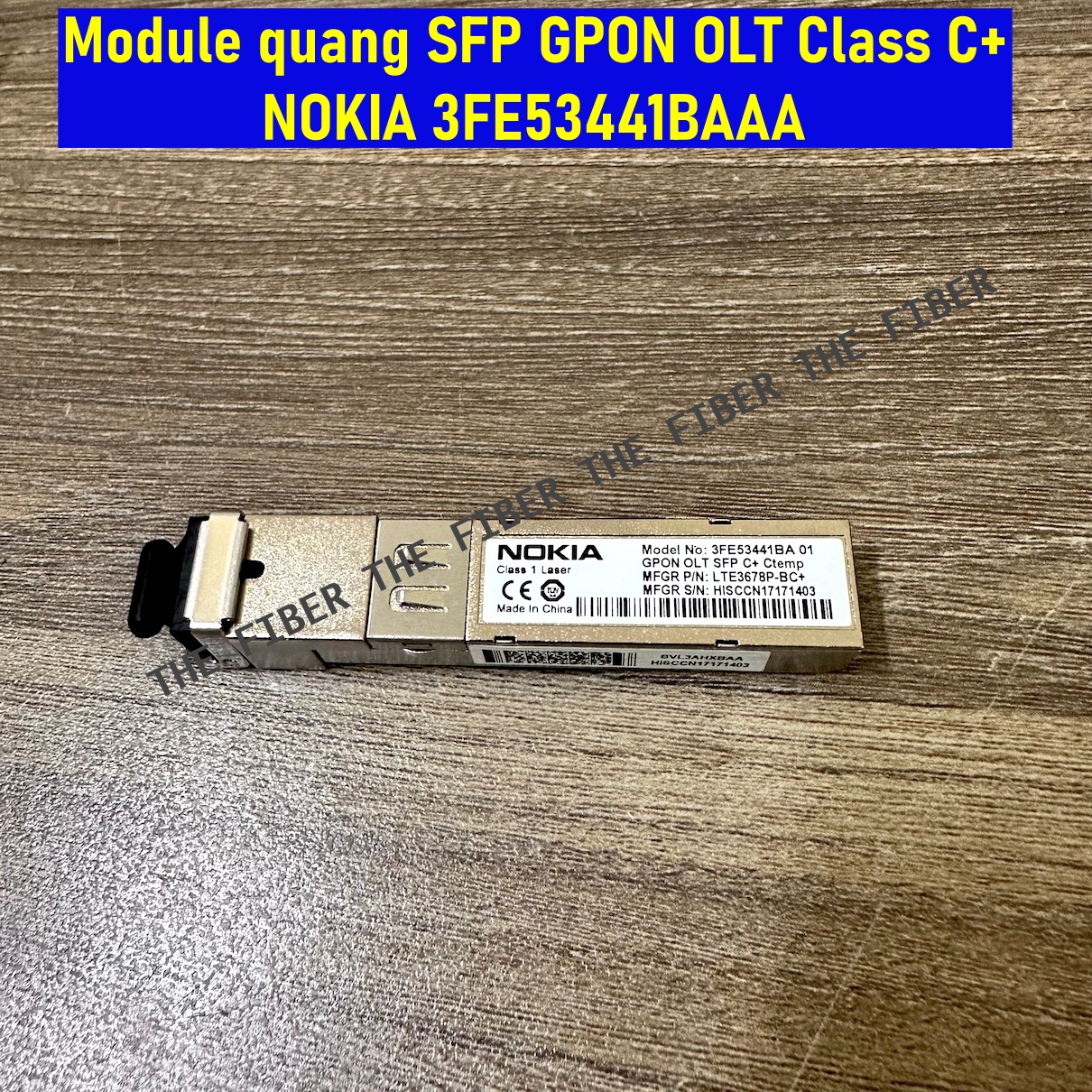 Module quang SFP GPON OLT Class C+ NOKIA 3FE53441BAAA