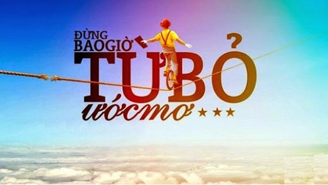 Đừng Bao Giờ Từ Bỏ Ước Mơ