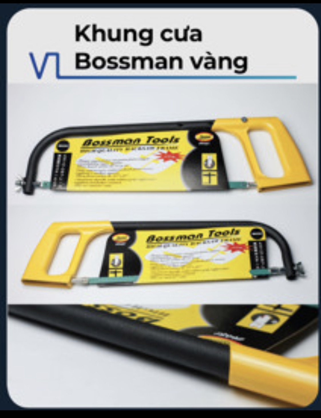 Khung cưa sắt hiệu Bossman
