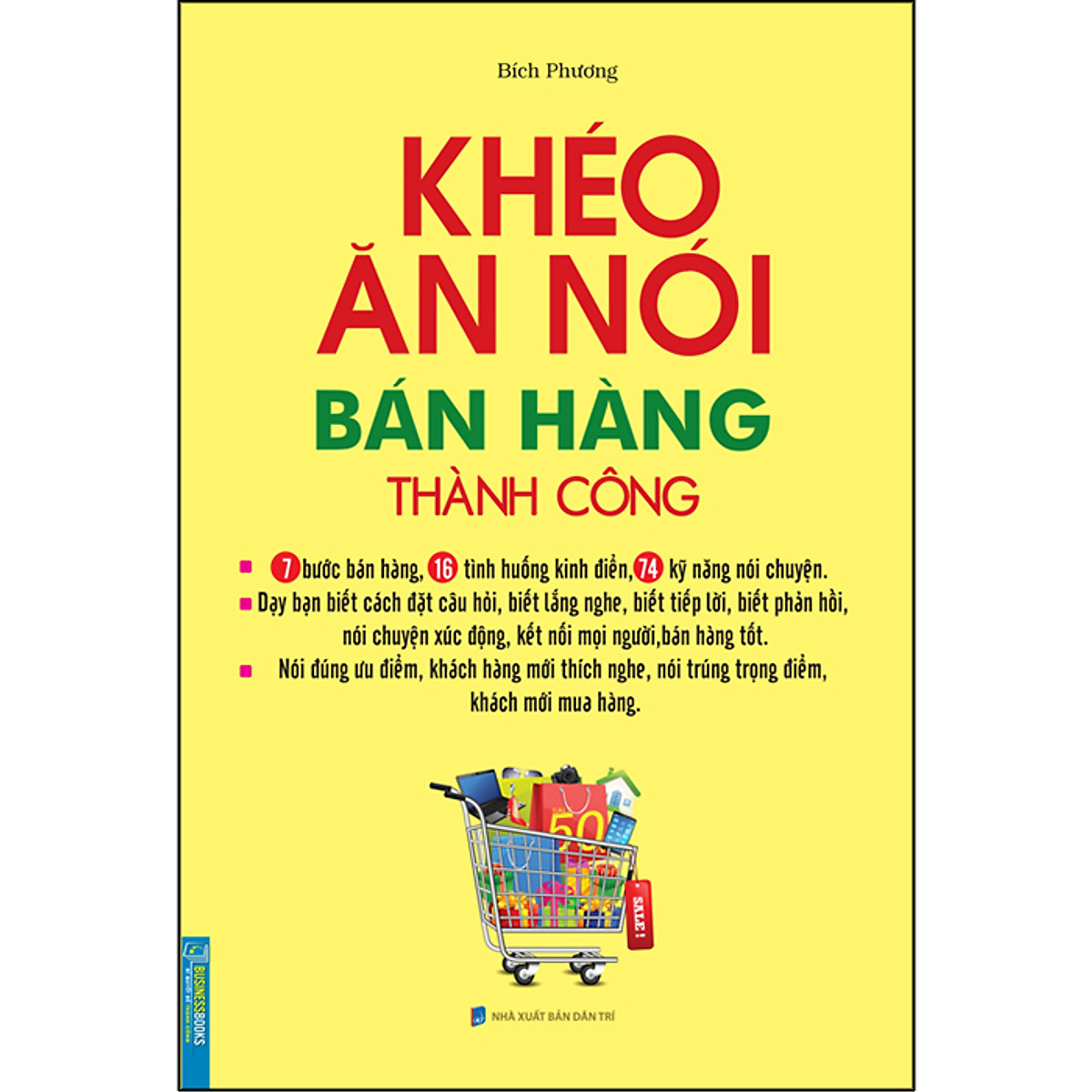 Khéo Ăn Nói Bán Hàng Thành Công (Bìa Mềm) (Tái Bản)
