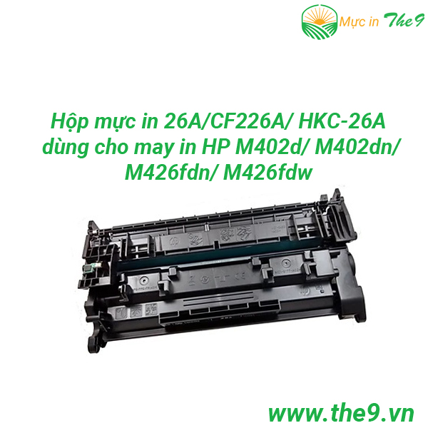 Hộp mực in 26a/cf226a/ hkc-26a dùng cho máy in hp m402d/ m402dn/ m426fdn/ m426fdw