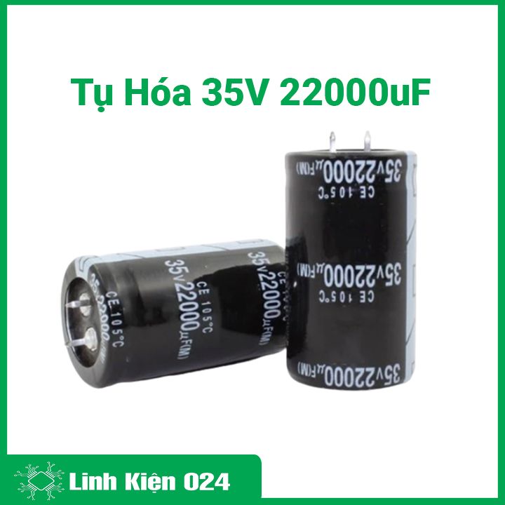 Tụ hóa 35v 22000uf, tụ điện phân cực điện dung cố định