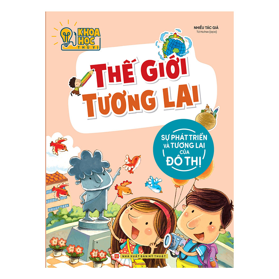 Sách: khoa học thú vị - thế giới tương lai