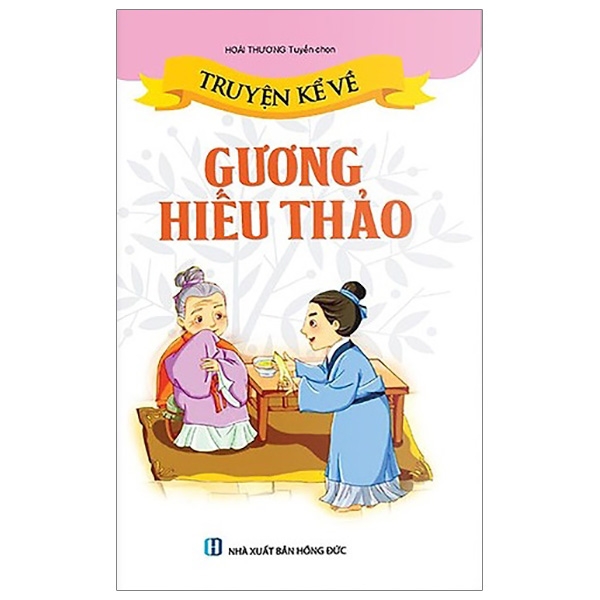 Fahasa - truyện kể về gương hiếu thảo