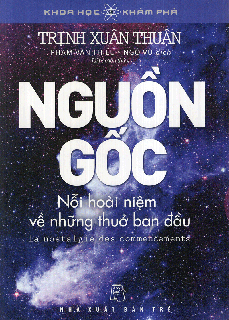 Nguồn gốc - nỗi hoài niệm về những thuở ban đầu - trịnh xuân thuận