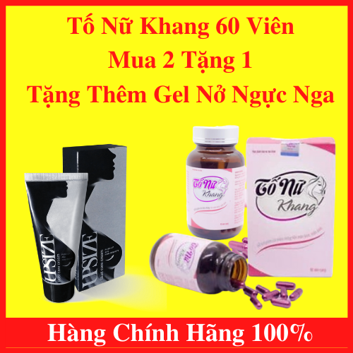 [Mua 2 Tặng 1] Tố Nữ Khang - 100% Thảo Dược - Viên uống tăng kích thước vòng 1, sáng da, cải thiện nội tiết tố Tặng Thêm Gel Nở Ngực Của Nga - AN001