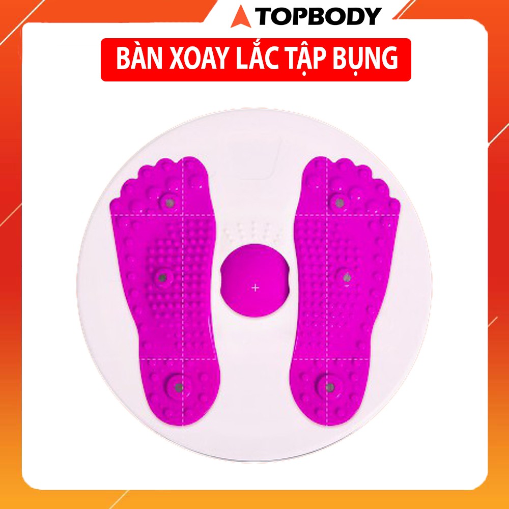 Bàn xoay lắc tập bụng, tập eo thon TOPBODY