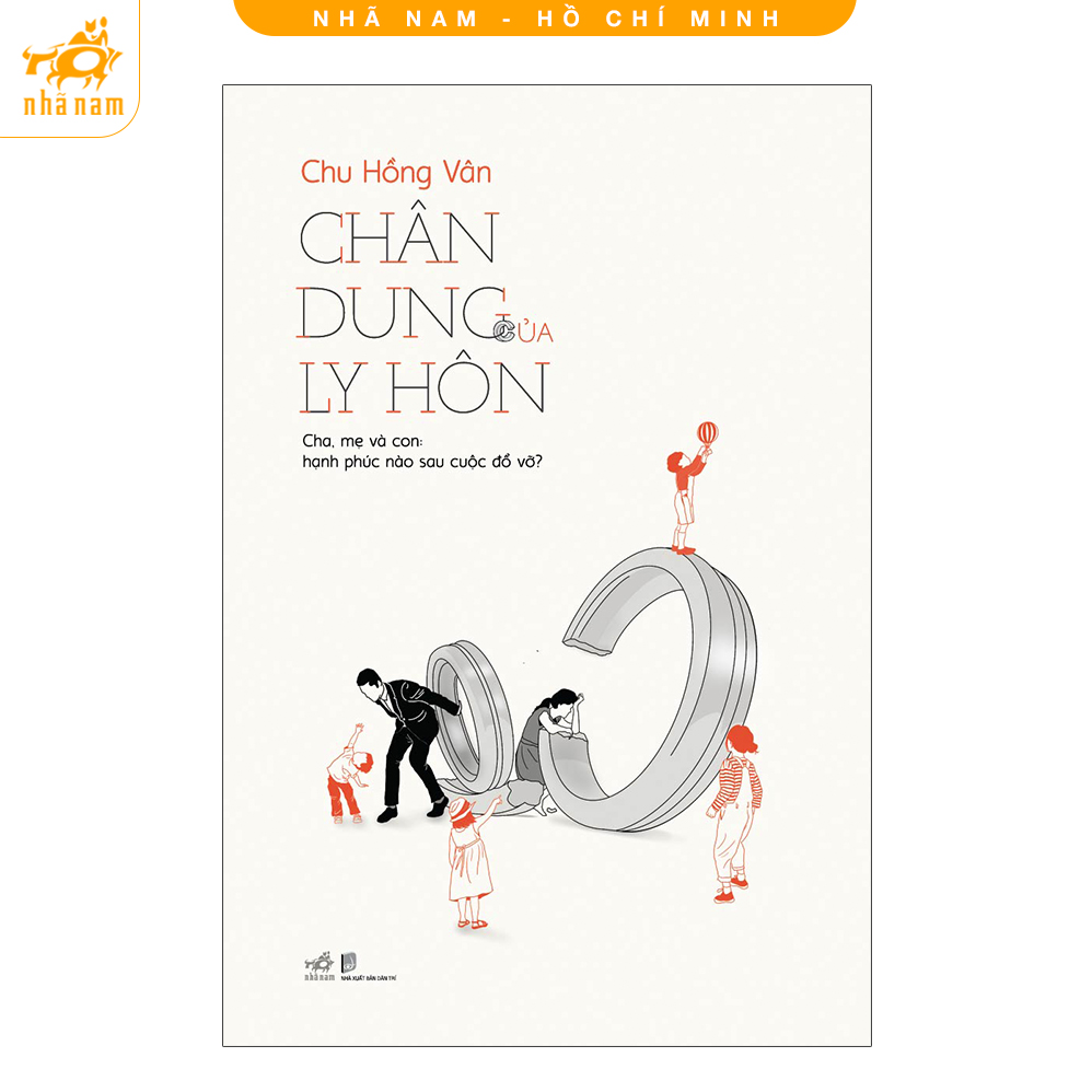 Sách - Chân dung của ly hôn - Cha, mẹ và con: hạnh phúc nào sau cuộc đổ vỡ?