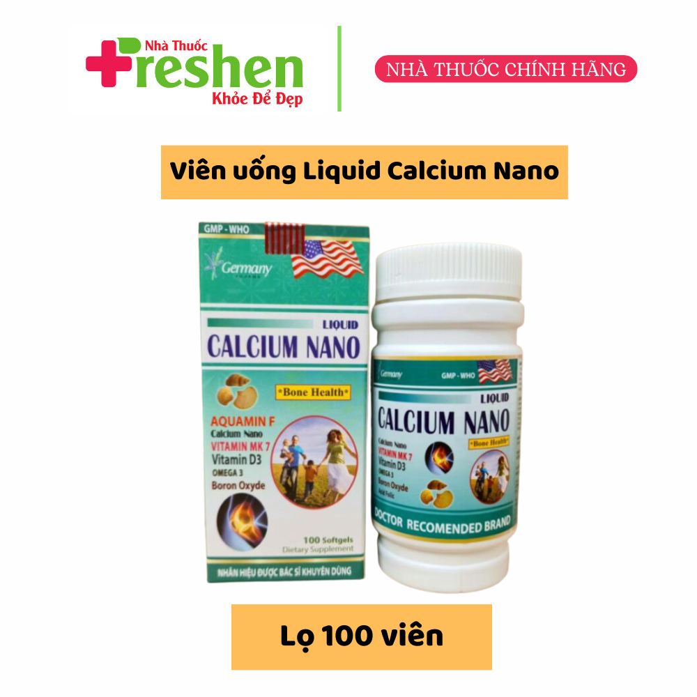 [HCM]LIQUID CANXI NANO Chống Còi Xương Loãng Xương Lọ 100 viên