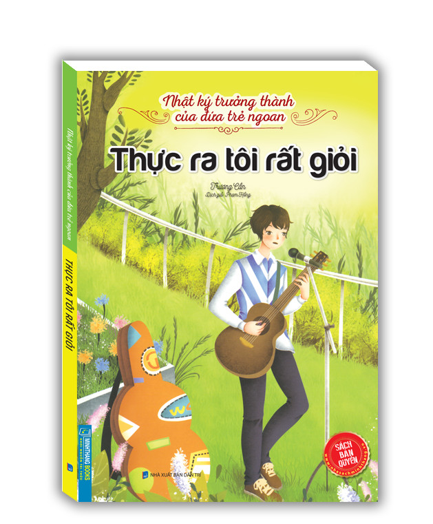 Nhật ký trưởng thành cúa đứa trẻ ngoan - Thực ra tôi rất giỏi