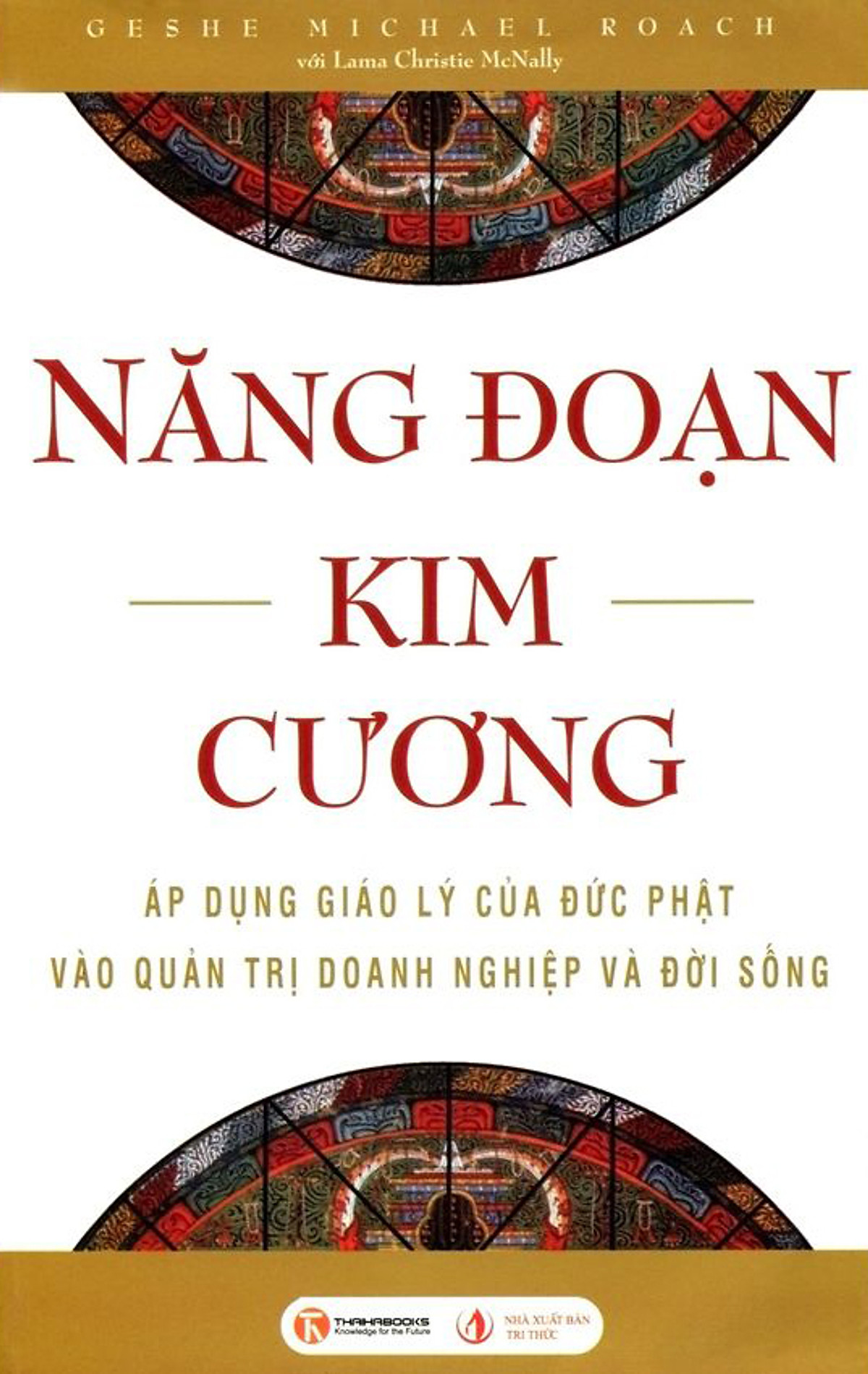 Năng Đoạn Kim Cương - Geshe Michael Roeach