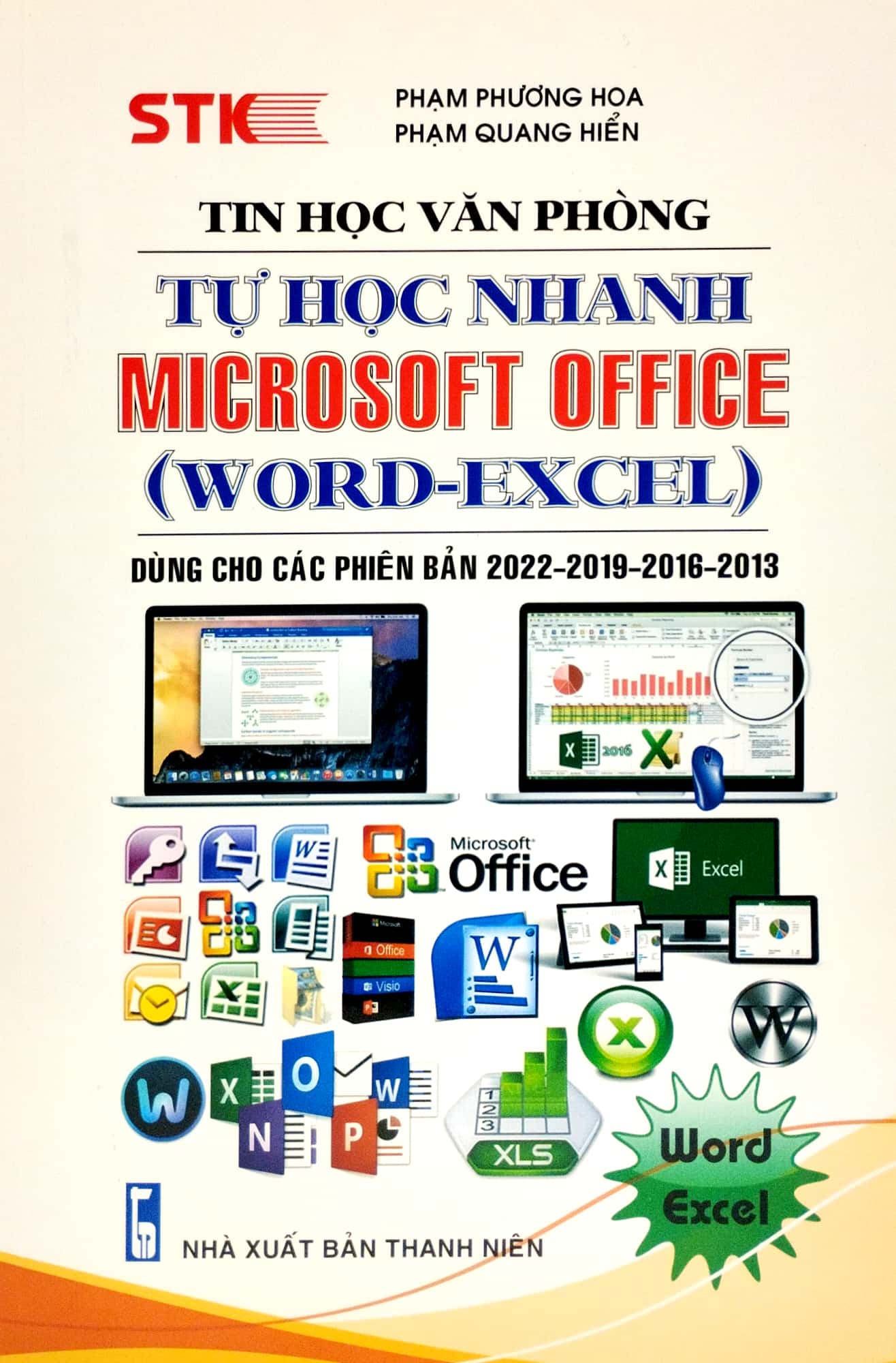 Fahasa - Tự Học Nhanh Microsoft Office (Word-Excel) )(Dùng Cho Các Phiên Bản 2022 - 2019 - 2016 - 2013)
