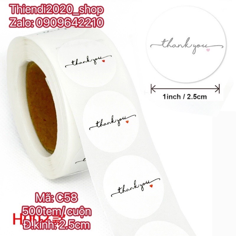 TEM_Tem dán chữ " Thank you" << ĐKINH 2.5CM, 500TEM/CUỘN-Nhiều mẫu>>