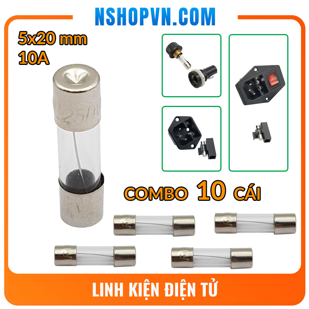 Cầu chì ống thủy tinh 5x20mm 10A combo 10 cái