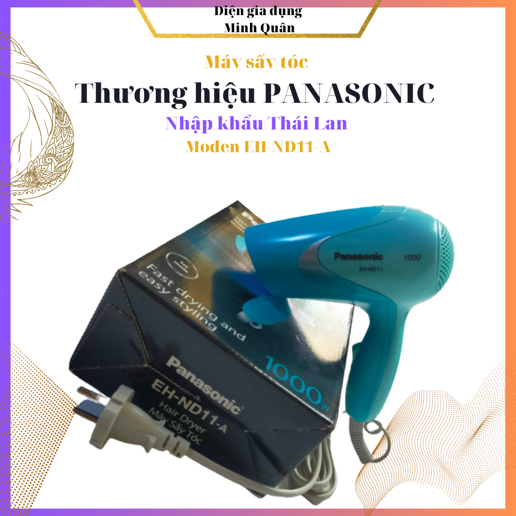 Máy sấy tóc Panasonic EH-ND11 (Chính hãng) công suất 1000w siêu bền