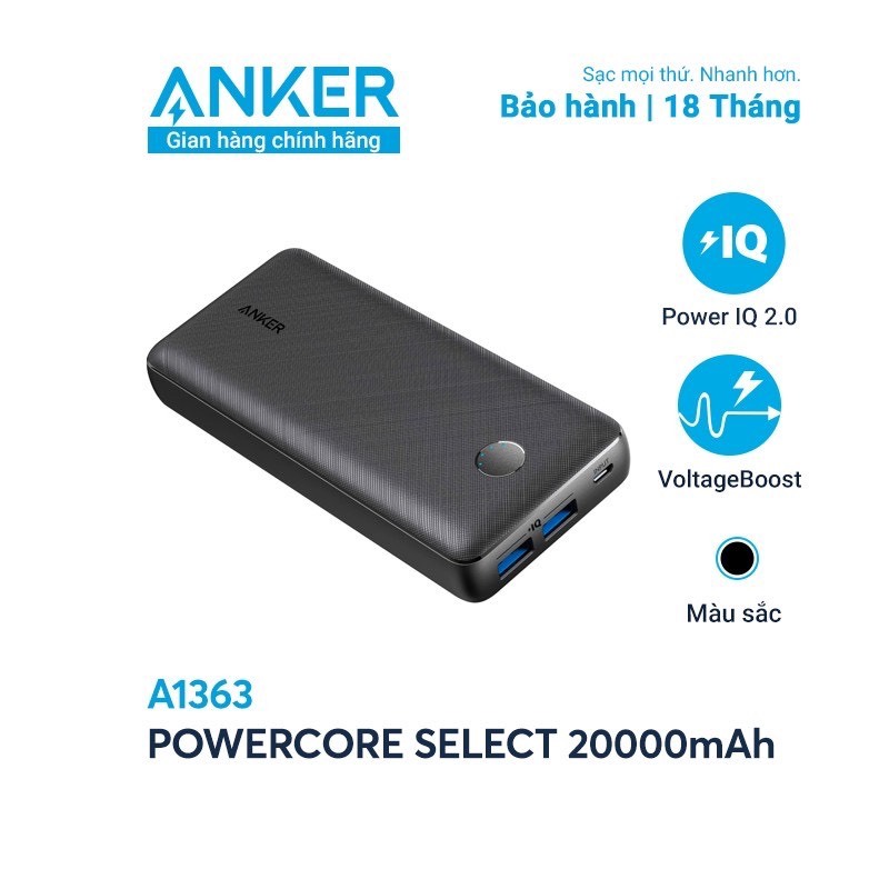 Sạc dự phòng 20000mAh ANKER - A1363 PowerCore Select - 2 cổng PIQ 2.0 hỗ trợ sạc nhanh tối đa 18W – tích hợp công nghệ PowerIQ và VoltageBoost