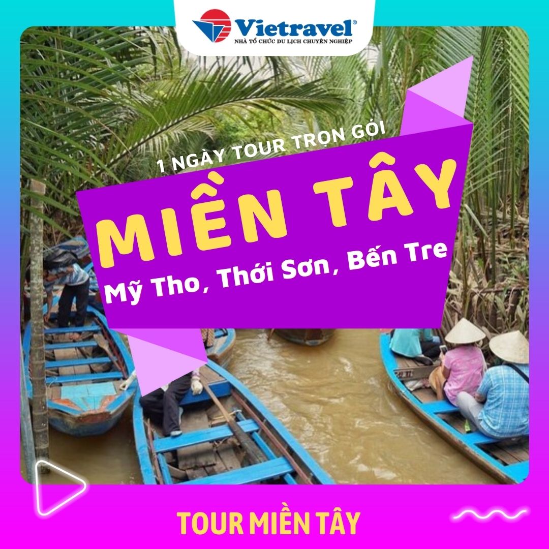 [EVoucher Vietravel] Mỹ Tho - Thới Sơn - Bến Tre