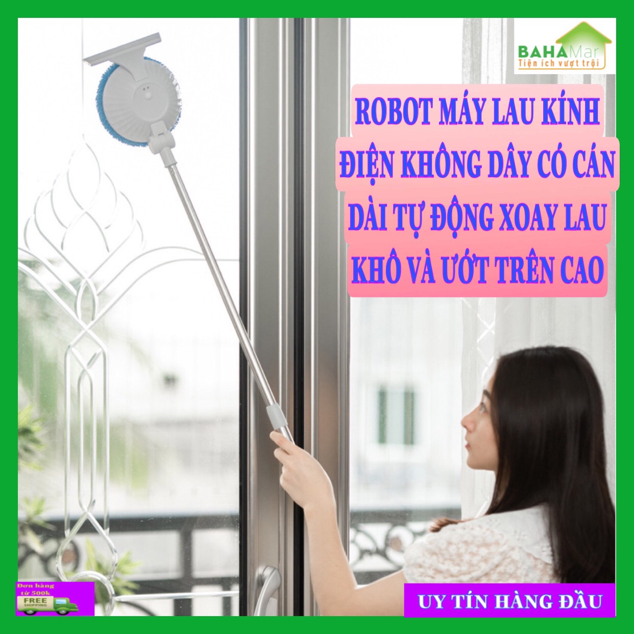 ROBOT MÁY LAU KÍNH ĐIỆN KHÔNG DÂY CÓ CÁN DÀI TỰ ĐỘNG XOAY LAU KHÔ VÀ ƯỚT TRÊN CAO "BAHAMAR" Đầu lau linh hoạt 90 độ, Có thể sử dụng cả lau khô và lau ướt