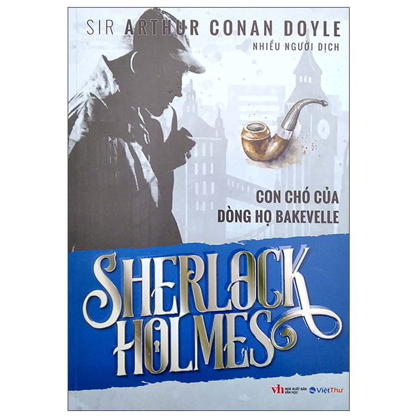 Fahasa - Sherlock Holmes - Con Chó Của Dòng Họ Bakevelle