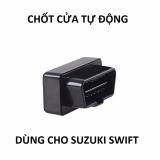 [Sale sập sàn]Tự động chốt cửa cho Suzuki Swift