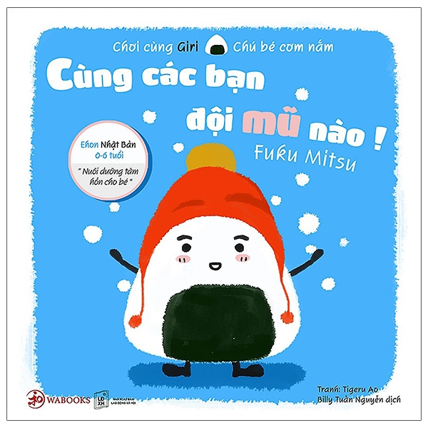 Fahasa - ehon chơi cùng giri chú bé cơm nắm - cùng các bạn đội mũ nào