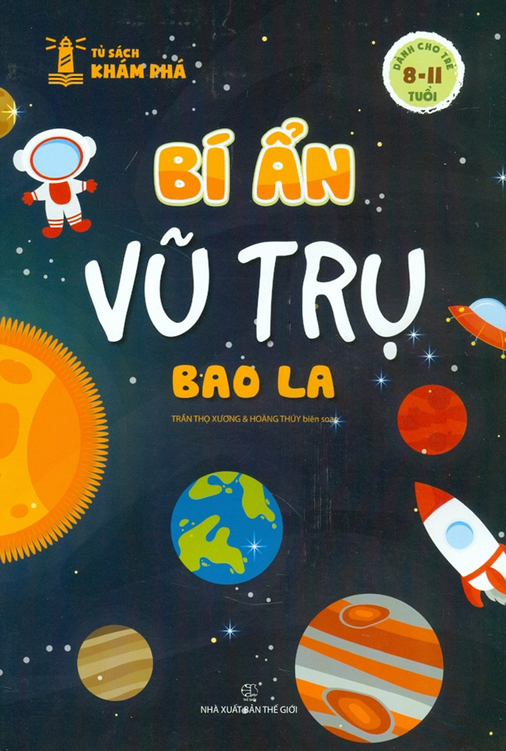 Tủ Sách Khám Phá - Bí Ẩn Vũ Trụ Bao La