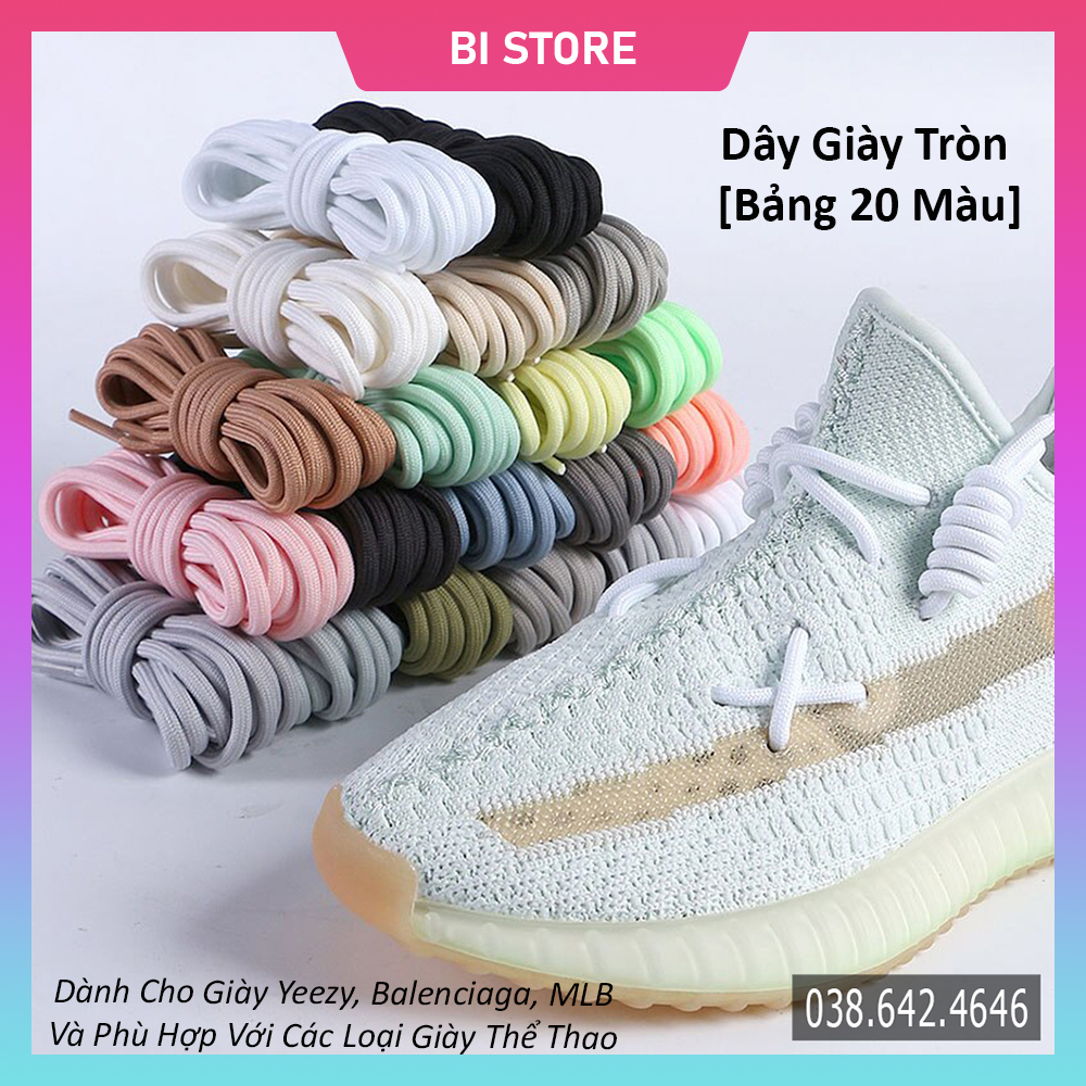 [Bảng 20 màu - 120cm] Dây giày tròn bản to Yeezy, Balenciaga, MLB,... phù hợp với các loại giày thể thao / sneaker nam nữ [Bán theo cặp]