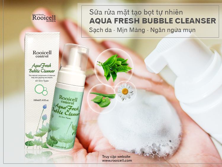 Sữa rửa mặt Rooicell Aqua Fresh Bubble Cleanser - All Skin