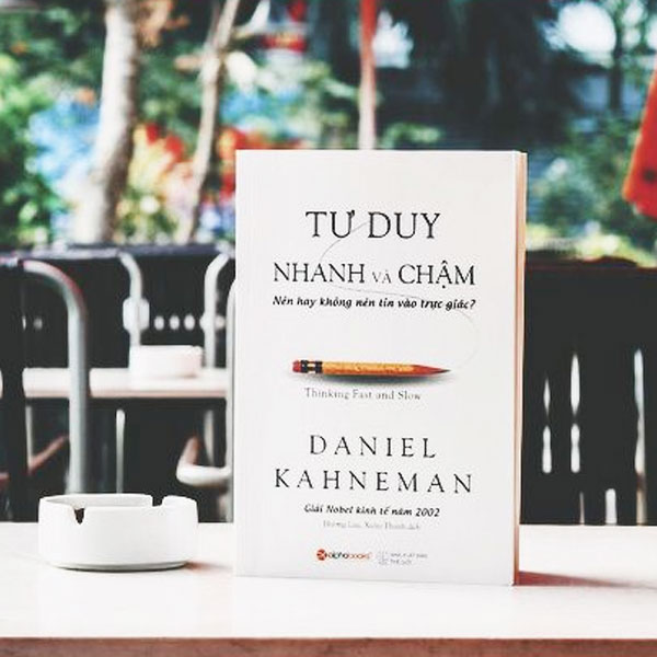 Tư Duy Nhanh Và Chậm - Daniel Kahneman