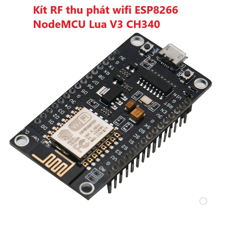 [Đã Nạp Code] Kít RF thu phát wifi ESP8266 NodeMCU Lua V3 CH340, Đế mở rộng Kit Lua