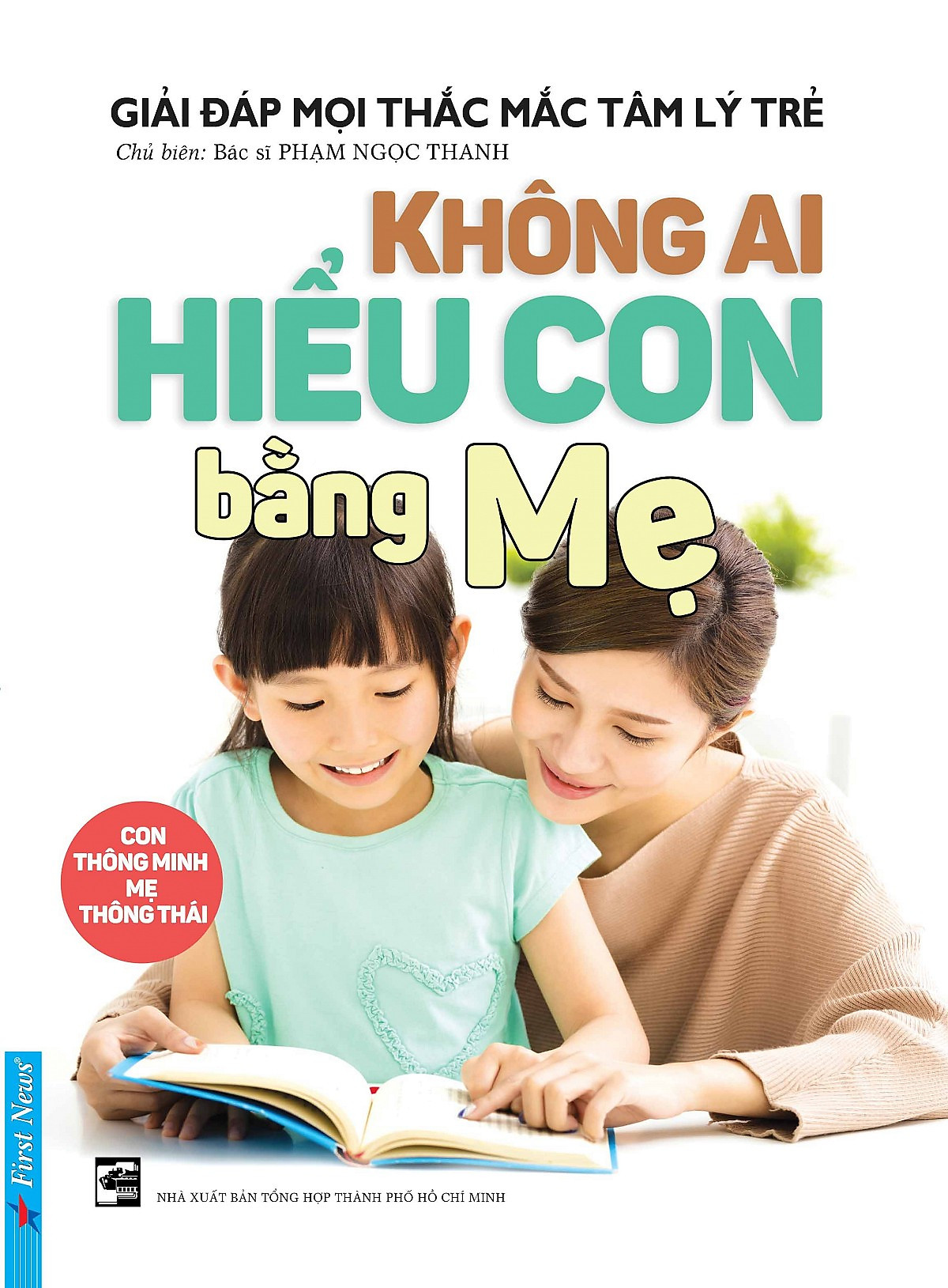 Sách Không Ai Hiểu Con Bằng Mẹ TINHHOABOOKS