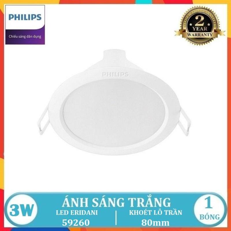 BỘ ĐÈN LED ÂM TRẦN PHILIPS ERIDANI 3W ( 59260 ) - 5W ( 59261 ) - 7,5W ( 56262 ) - 12W ( 59264 ) - 14W ( 59265 ) DOWNLIGHT DẠNG TRÒN ( 3 MÀU LỰA CHỌN TRẮNG & TRUNG TÍNH & VÀNG - TIẾT KIỆM ĐIỆN NĂNG )