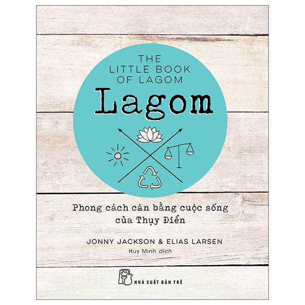Lagom: Phong Cách Cân Bằng Cuộc Sống Của Thụy Điển
