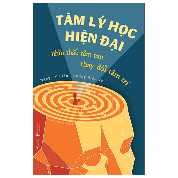 Sách - Tâm Lý Học Hiện Đại - Nhìn Thấu Tâm Can, Thay Đổi Tâm Trí