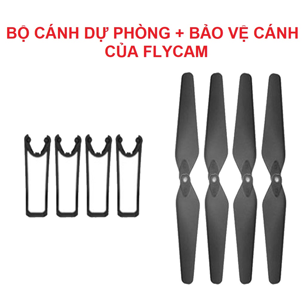 Bộ cánh dự phòng + Bảo vệ cánh Flycam