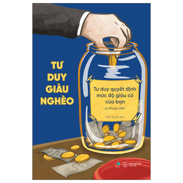 Fahasa - tư duy giàu nghèo: tư duy quyết định mức độ giàu có của bạn
