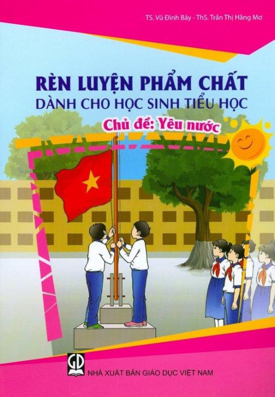 Mua Rèn Luyện Phẩm Chất Dành Cho Học Sinh Tiểu Học - Chủ Đề: Yêu Nước