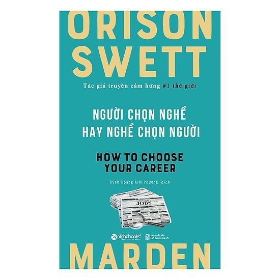 Người chọn nghề hay nghề chọn người