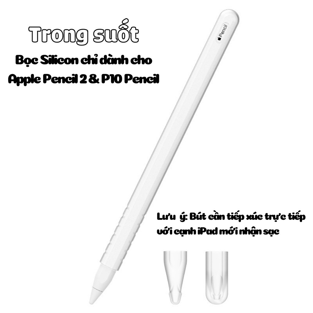 Ốp Silicon dành cho Apple Pencil 2 - Case Apple Pencil 2 và P10 Pencil, bảo vệ bút cảm ứng, hỗ trợ sạc không dây