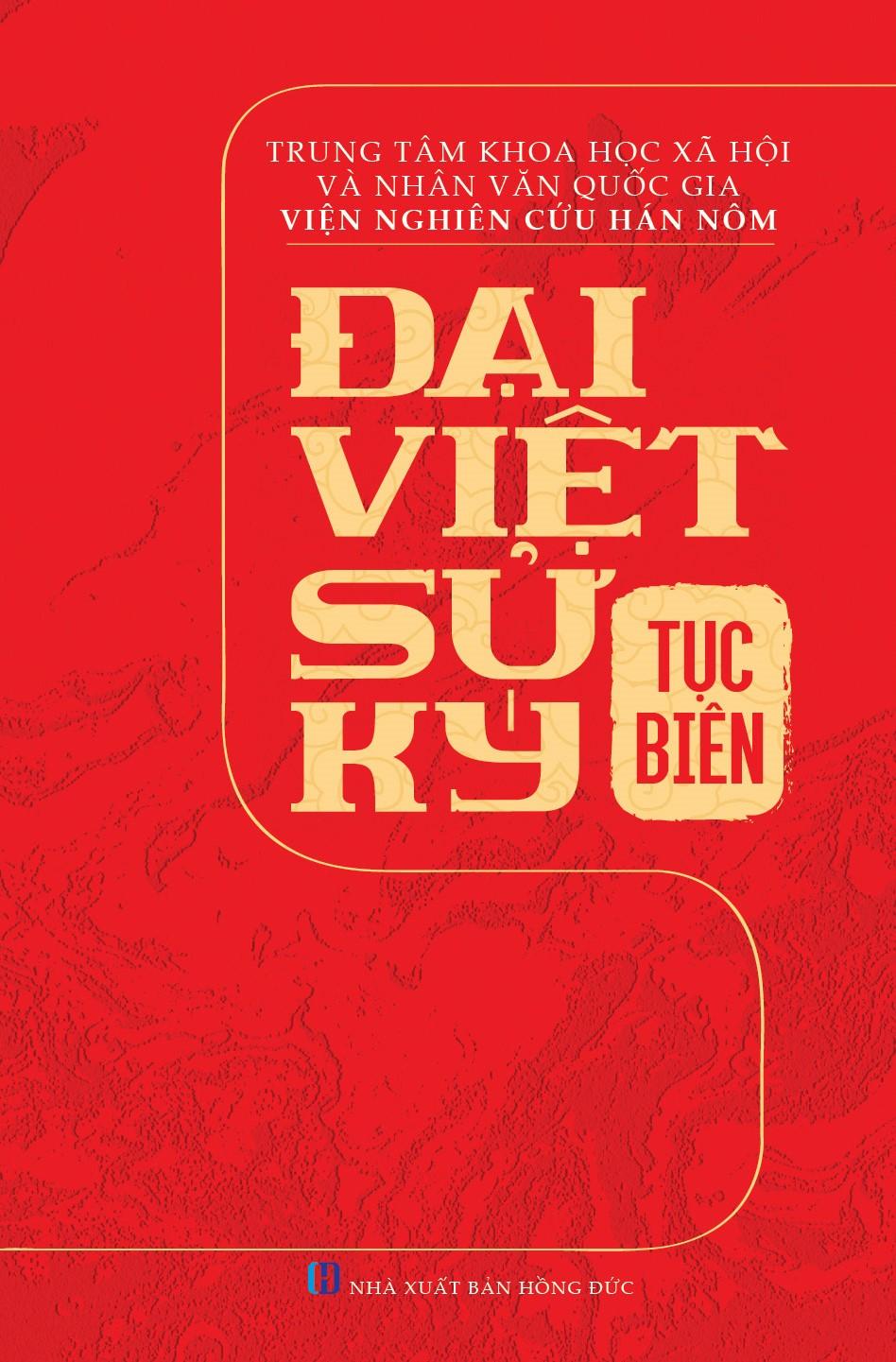 Đại Việt Sử Ký Tục Biên (1676 - 1789);  (Tái Bản Có Bổ Sung, Chỉnh Lý)