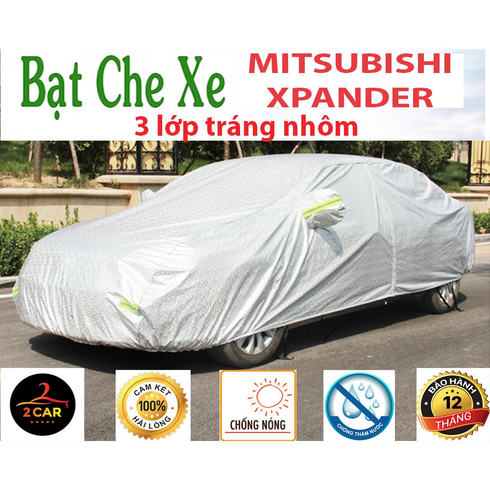 Bạt Che Phủ Xe Mitsubishi Xpander Cao Cấp (bạt 3 lớp Tráng Nhôm, chống xước, che nắng nóng, mưa, bụi)