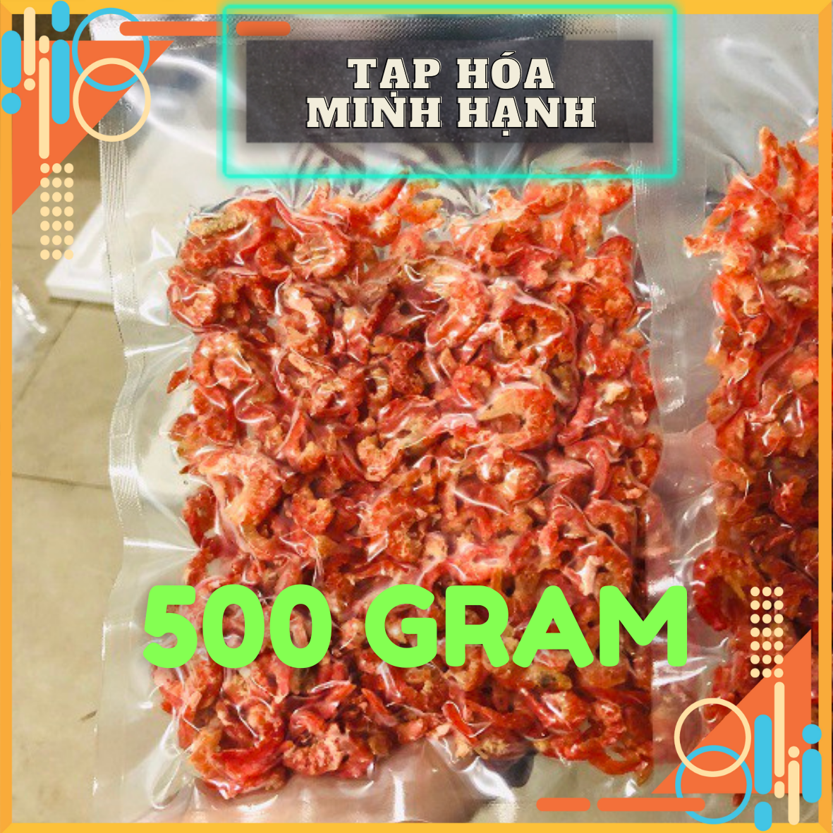 Tôm khô Size nhỏ Loại 1 - 500 Gram (Hút chân không)